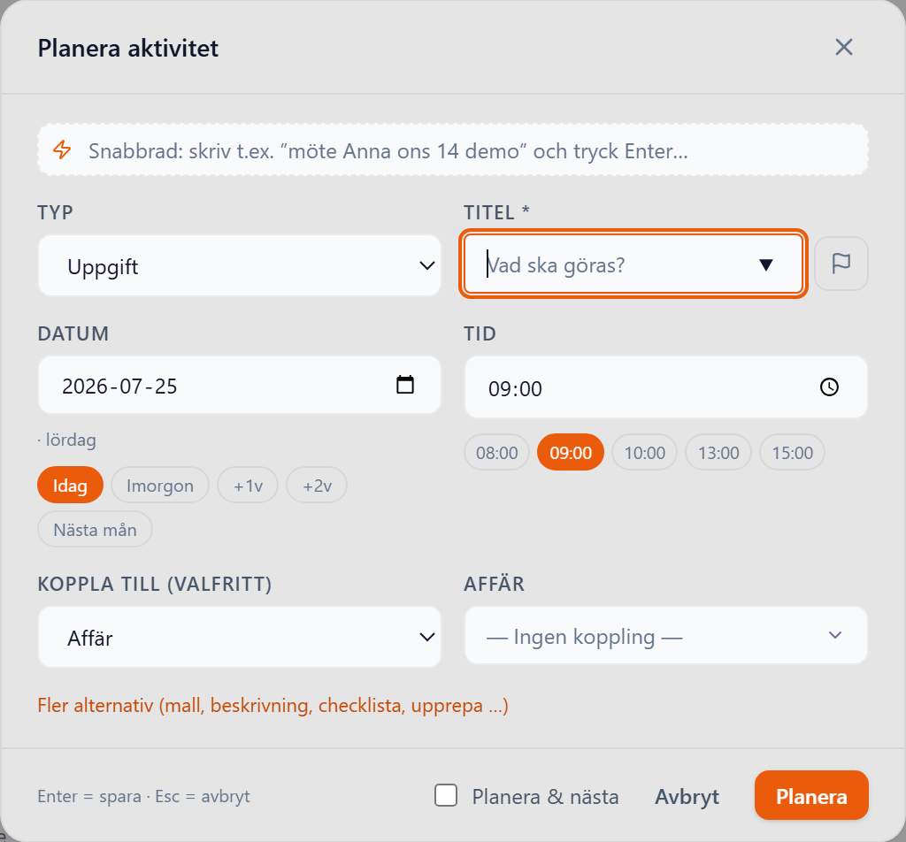 Dialogen Planera aktivitet med fälten Typ, Titel, Datum, Tid och Koppla till.