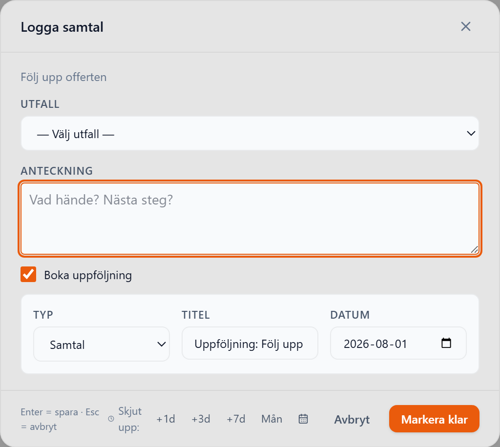 Dialogen Logga samtal med fälten Utfall, Anteckning och en förkryssad ruta för Boka uppföljning.